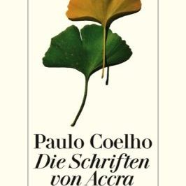 Paulo Coelho: "Die Schriften von Accra"