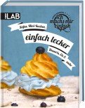7920_ich_mach_mir_einfach_lecker_backbuch_frechverlag_topp 7920_ich_mach_mir_einfach_lecker_backbuch_frechverlag_topp