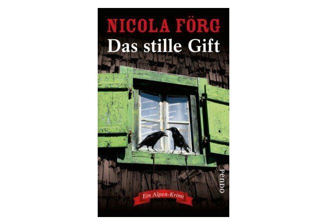 Nicola Förg: Das stille Gift