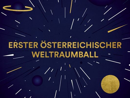 In Wien findet der Erste Österreichische Weltraumball statt.