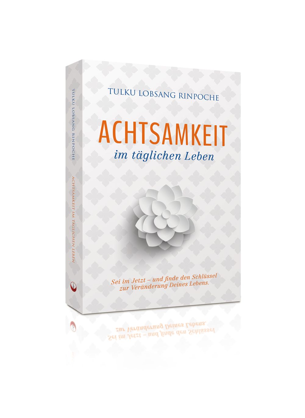 Achtsamkeit_TulkuLobsang Achtsamkeit_TulkuLobsang