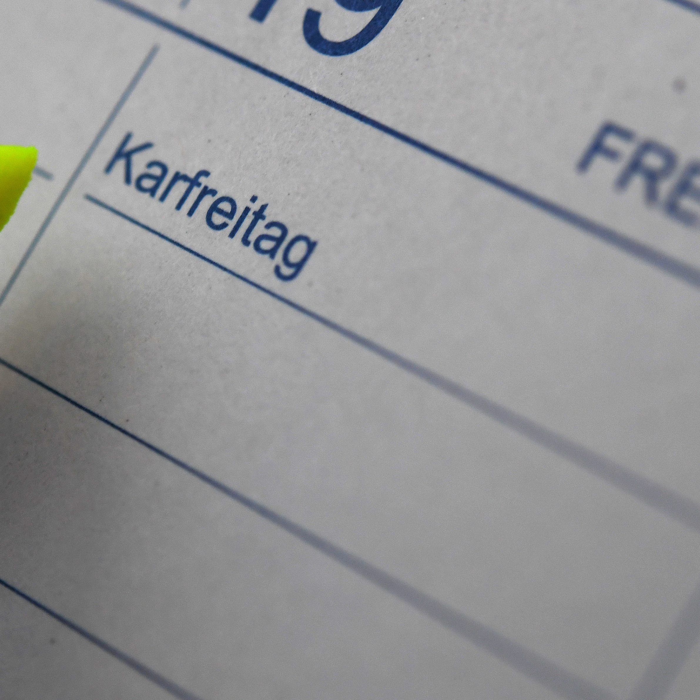 Wer Karfreitag frei haben will, muss Urlaub nehmen.