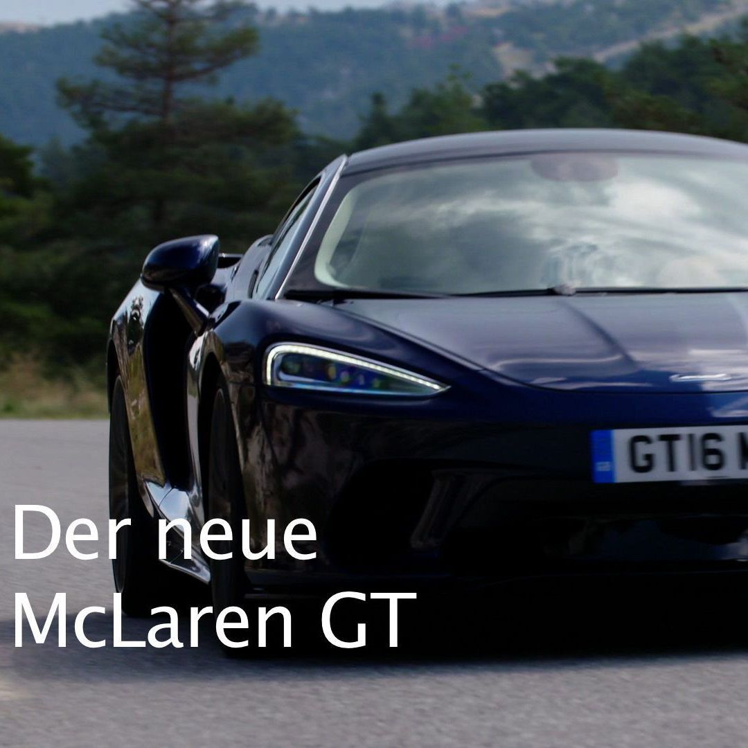 Der neue McLaren GT