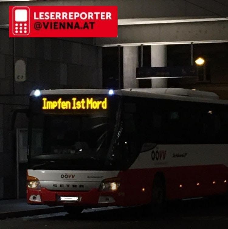 In den Bundesländern gab es keine Demonstrationen, aber andere Aktionen gegen die Impfpflicht. Ein Lesereporter berichtete, dass Freitagabend ein Bus des Unternehmens Dr. Richard am Linzer Hauptbahnhof mit der Aufschrift „Impfen Ist Mord“! parkte. In den Bundesländern gab es keine Demonstrationen, aber andere Aktionen gegen die Impfpflicht. Ein Lesereporter berichtete, dass Freitagabend ein Bus des Unternehmens Dr. Richard am Linzer Hauptbahnhof mit der Aufschrift „Impfen Ist Mord“! parkte.