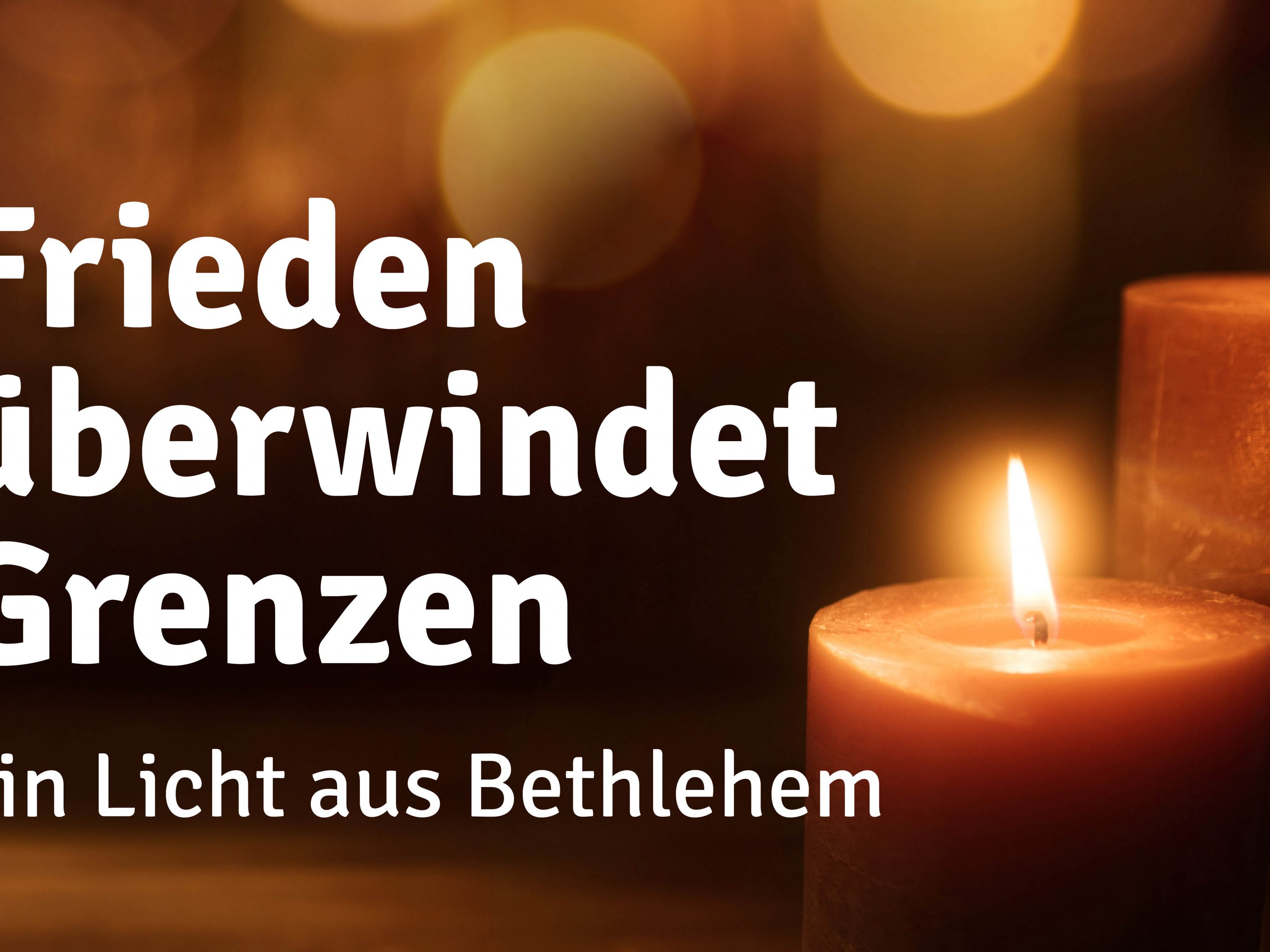 Ein Licht aus Bethlehem Ein Licht aus Bethlehem