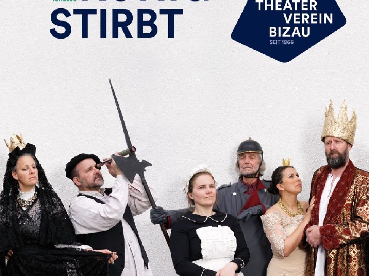 Theaterverein Bizau: "Der König stirbt"