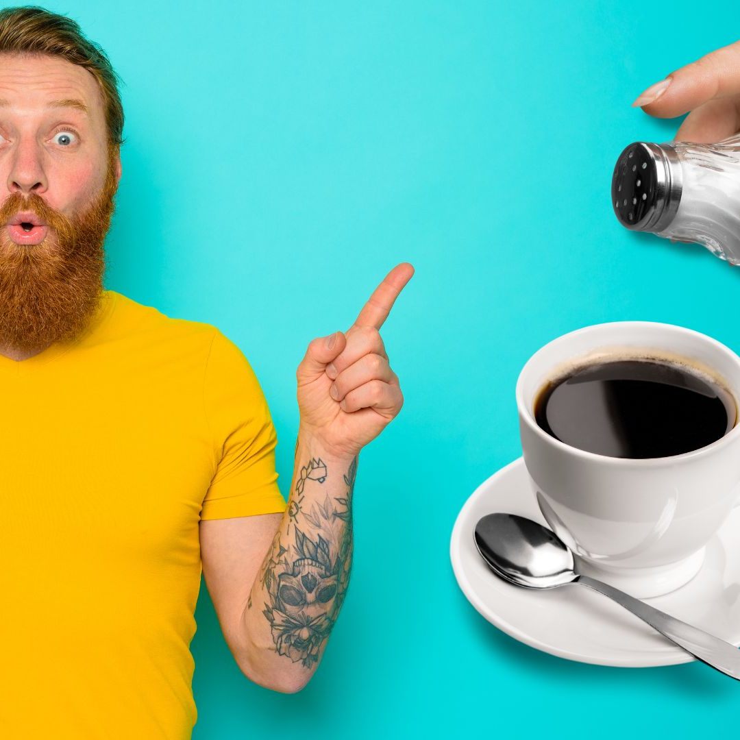 Salz im Kaffee hat seine Berechtigung.