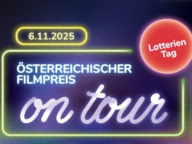 Der Österreichische Filmpreis ist on tour. Der Österreichische Filmpreis ist on tour.